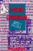madrid conventual, madrid de bolsillo-fidel revilla-rosalia ramos-ramon hidalgo-9788489411128 madrid conventual, madrid de bolsillo-fidel revilla-rosalia ramos-ramon hidalgo-9788489411128