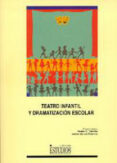 teatro infantil y dramatizacion escolar-9788489958128 teatro infantil y dramatizacion escolar-9788489958128