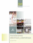 instalaciones eléctricas y domóticas. electricidad y electronica (formacion profesional basica)-9788490033128 instalaciones eléctricas y domóticas. electricidad y electronica (formacion profesional basica)-9788490033128