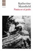 fiesta en el jardin-katherine mansfield-9788490062128 fiesta en el jardin-katherine mansfield-9788490062128