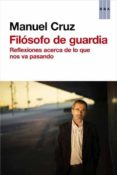 (pe) filosofo de guardia-manuel cruz-9788490065228 (pe) filosofo de guardia-manuel cruz-9788490065228