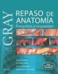 gray: repaso de anatomia: preguntas y respuestas (2ª ed)-m. loukas-9788490229828 gray: repaso de anatomia: preguntas y respuestas (2ª ed)-m. loukas-9788490229828