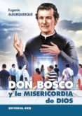don bosco y la misericordia de dios-eugenio alburquerque-9788490233528 don bosco y la misericordia de dios-eugenio alburquerque-9788490233528