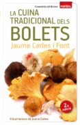 la cuina tradicional dels bolets-jaume carles i font-9788490342428 la cuina tradicional dels bolets-jaume carles i font-9788490342428