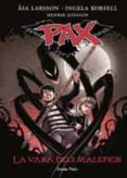 pax. la vara dels maleficis (pax 1)-asa larsson-ingela korsell-9788490577028 pax. la vara dels maleficis (pax 1)-asa larsson-ingela korsell-9788490577028