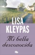 mi bella desconocida-lisa kleypas-9788490700228 mi bella desconocida-lisa kleypas-9788490700228