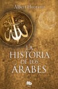 la historia de los árabes-albert hourani-9788490704028 la historia de los árabes-albert hourani-9788490704028
