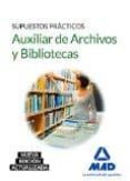auxiliar de archivos y bibliotecas. supuestos prácticos-9788490938928 auxiliar de archivos y bibliotecas. supuestos prácticos-9788490938928