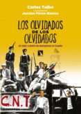 los olvidados de los olvidados: un siglo y medio de anarquismo en españa-9788490974728 los olvidados de los olvidados: un siglo y medio de anarquismo en españa-9788490974728