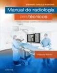 manual de radiología para tecnicos 11ª edicion-scd, facr, facmp stewart c. bushong-9788491132028 manual de radiología para tecnicos 11ª edicion-scd, facr, facmp stewart c. bushong-9788491132028