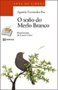 o soño do merlo branco-agustin fernandez paz-9788491211228 o soño do merlo branco-agustin fernandez paz-9788491211228