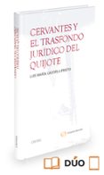 civitas: cervantes y el trasfondo jurídico del quijote-luis maria cazorla prieto-9788491356028 civitas: cervantes y el trasfondo jurídico del quijote-luis maria cazorla prieto-9788491356028