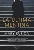 la última mentira (ebook)-mary kubica-9788491393528 la última mentira (ebook)-mary kubica-9788491393528
