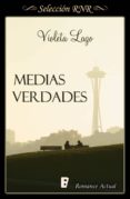medias verdades (ebook)-violeta lago-9788491950028 medias verdades (ebook)-violeta lago-9788491950028
