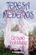 un beso inolvidable-teresa medeiros-9788492516728 un beso inolvidable-teresa medeiros-9788492516728