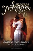 seducir a un bribon-sabrina jeffries-9788492617128 seducir a un bribon-sabrina jeffries-9788492617128