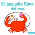 el pequeño libro del mar-nathalie choux-9788492766628 el pequeño libro del mar-nathalie choux-9788492766628