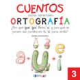 cuentos para aprender ortografía 3 -9788492795628 cuentos para aprender ortografía 3 -9788492795628