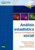 analisis estadistico para la investigacion social-alejandro almazan-9788492812028 analisis estadistico para la investigacion social-alejandro almazan-9788492812028