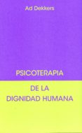psicoterapia de la dignidad humana-add dekkers-9788492843428 psicoterapia de la dignidad humana-add dekkers-9788492843428