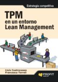 tpm en un entorno lean management-lluis cuatrecasas-9788492956128 tpm en un entorno lean management-lluis cuatrecasas-9788492956128