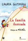 la familia ilustrada-laura gutman-9788492981328 la familia ilustrada-laura gutman-9788492981328
