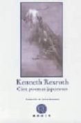 cien poemas japoneses-kenneth rexroth-9788493603328 cien poemas japoneses-kenneth rexroth-9788493603328