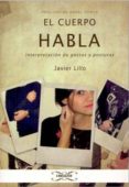 el cuerpo habla (ebook)-javier lillo-9788493838003 el cuerpo habla (ebook)-javier lillo-9788493838003