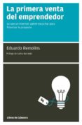la primera venta del emprendedor (ebook)-eduardo remolins-9788493830328 la primera venta del emprendedor (ebook)-eduardo remolins-9788493830328