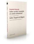 sobre veritat i mentida en sentit extramoral. sobre teognis de me gara-friedrich nietzsche-9788493858728 sobre veritat i mentida en sentit extramoral. sobre teognis de me gara-friedrich nietzsche-9788493858728