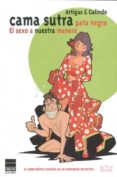 camasutra pata negra: el sexo a nuestra manera-pepe artigas-xurde galindo-9788493859428 camasutra pata negra: el sexo a nuestra manera-pepe artigas-xurde galindo-9788493859428