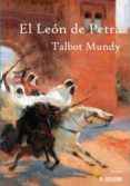 el leon de petra-talbot mundy-9788493904128 el leon de petra-talbot mundy-9788493904128