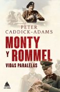 monty y rommel-peter caddick-adams-9788493972028 monty y rommel-peter caddick-adams-9788493972028