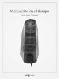 (i.b.d.) manuscrito en el tiempo-lucia solaz frasquet-9788493976828 (i.b.d.) manuscrito en el tiempo-lucia solaz frasquet-9788493976828