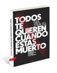 todos te quieren cuando estas muerto: viajes al interior de la fa ma y la locura (incluye punto de libro)-neil strauss-9788493985028 todos te quieren cuando estas muerto: viajes al interior de la fa ma y la locura (incluye punto de libro)-neil strauss-9788493985028
