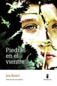 piedras en el vientre-jon bauer-9788494145728 piedras en el vientre-jon bauer-9788494145728