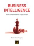 business intelligence: tecnicas, herramientas y aplicaciones-maria perez marques-9788494305528 business intelligence: tecnicas, herramientas y aplicaciones-maria perez marques-9788494305528