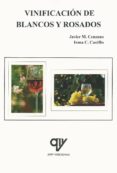vinificacion de blancos y rosados-javier madrid cenzano-inmaculada c. castillo-9788494345128 vinificacion de blancos y rosados-javier madrid cenzano-inmaculada c. castillo-9788494345128
