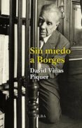 sin miedo a borges-david viñas piquer-9788494366628 sin miedo a borges-david viñas piquer-9788494366628