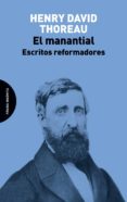 el manantial-henry david thoreau-9788494481628 el manantial-henry david thoreau-9788494481628