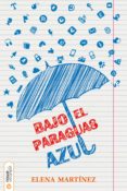 bajo el paraguas azul (ebook)-elena martinez-9788494529528 bajo el paraguas azul (ebook)-elena martinez-9788494529528