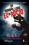 un hombre-lobo en el rocio-julio muñoz gijon-9788494550928 un hombre-lobo en el rocio-julio muñoz gijon-9788494550928