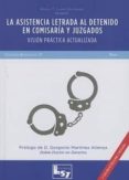 la asistencia letrada al detenido en comisaría y juzgados-angel f. llera gutierrez-9788494620928 la asistencia letrada al detenido en comisaría y juzgados-angel f. llera gutierrez-9788494620928