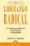 liderazgo radical: los cuatro fundamentos del liderazgo verdadero-steve farber-9788495787828 liderazgo radical: los cuatro fundamentos del liderazgo verdadero-steve farber-9788495787828
