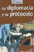 la diplomacia y su protocolo-blanca lopez caballero-9788495789228 la diplomacia y su protocolo-blanca lopez caballero-9788495789228