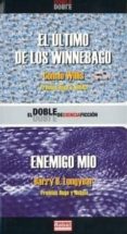 el ultimo de los winnebago; enemigo mio (ofertas martinez libros)-connie willis-barry b. longyear-9788496232228 el ultimo de los winnebago; enemigo mio (ofertas martinez libros)-connie willis-barry b. longyear-9788496232228