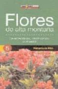 flores de alta montaña: caracteristicas, identificacion y localiz acion-9788496295728 flores de alta montaña: caracteristicas, identificacion y localiz acion-9788496295728