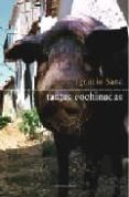 tantas cochinadas-ignacio sanz-9788496357228 tantas cochinadas-ignacio sanz-9788496357228