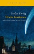 noche fantastica-stefan zweig-9788496489028 noche fantastica-stefan zweig-9788496489028