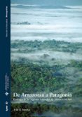 de amazonia a patagonia. ecologia de las regiones naturales de am erica del sur-ivan sanchez-9788496553828 de amazonia a patagonia. ecologia de las regiones naturales de am erica del sur-ivan sanchez-9788496553828